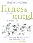 The New York Times Fitness for The Mind Crosswords Volume 1