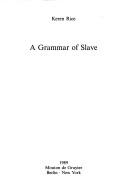 A Grammar of Slave