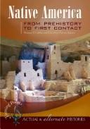 Native America from Prehistory to First Contact