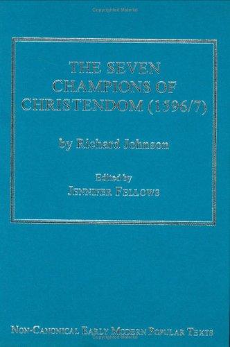The Seven Champions of Christendom, 1596-7