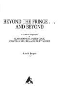 Beyond the Fringe...and Beyond