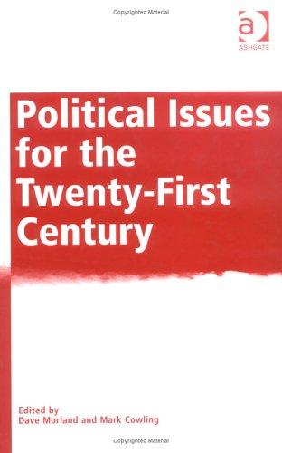 Political issues for the twenty-first century