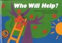 Who Will Help?