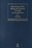 John Stuart Mill's Social and Political Thought