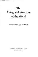 The Categorical Structure of the World