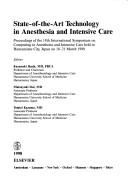 State-of-the-art Technology in Anesthesia and Intensive Care