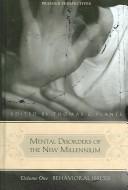 Mental Disorders of the New Millennium (Praeger Perspectives)