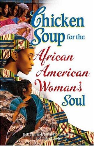 Chicken Soup for the African American Woman's Soul