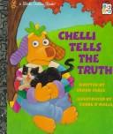 Chelli Tells the Truth