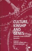 Culture, kinship, and genes