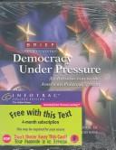 Democracy Under Pressure: An Introduction to the American Political System: Brief Edition