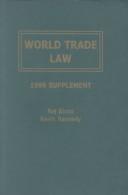 World Trade Law: The GATT-WTO System, Regional Arrangements, and U.S. Law