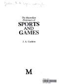 The Macmillan dictionary of sport and games