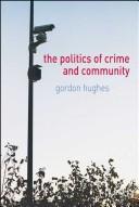 POLITICS OF CRIME AND COMMUNITY