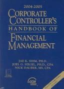 Corporate Controller's Handbook of Financial Management 2004-2005 (Corporate Controller's Handbook of Financial Management)