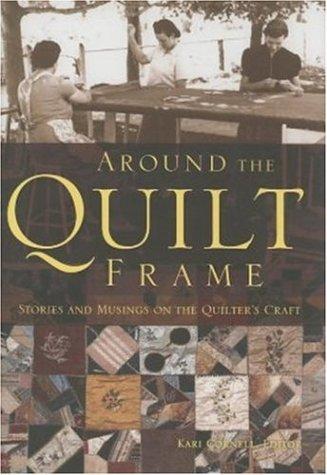 Around the quilt frame