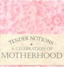 A Celebration of Motherhood