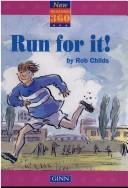 Run for it!