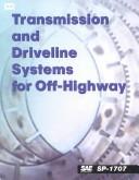 Transmission and Driveline Systems for Off-Highway