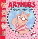 Arthur's Heart Mix-up (Arthur Adventures