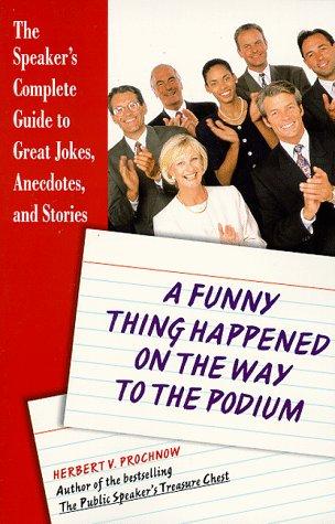 A Funny Thing Happened on the Way to the Podium
