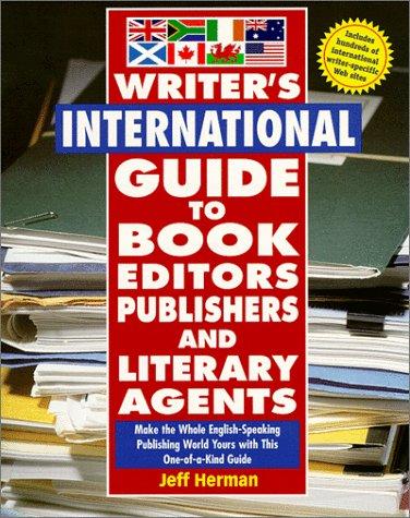 Writer's International Guide to Book Editors, Publishers, and Literary Agents