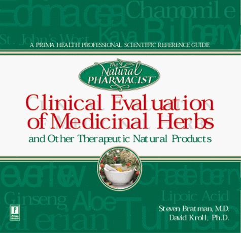 Clinical Evaluation of Medicinal Herbs and Other Therapeutic Natural Products