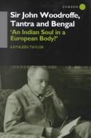 Sir John Woodroffe, Tantra and Bengal