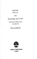 Gertrude (The Cry) / Knowledge and a Girl (The Snow White Case)