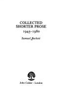 Collected Shorter Prose, 1945-80