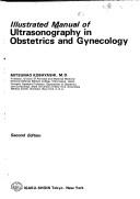 Illustrated Manual of Ultrasonography in Obstetrics and Gynecology