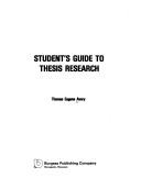 Student's Guide to Thesis Research