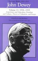 The Later Works of John Dewey, Volume 13, 1925 - 1953