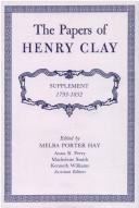 The Papers of Henry Clay: Supplement 1793-1852