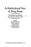 A multicultural view of drug abuse