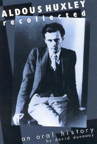 Aldous Huxley Recollected