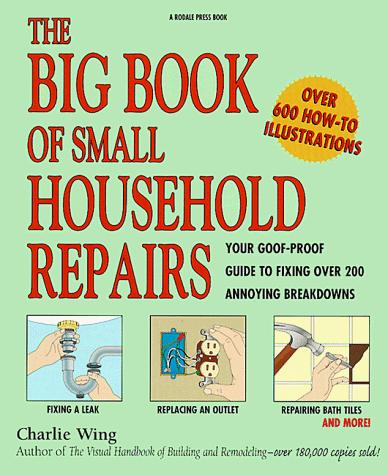 The Big Book of Small Household Repairs