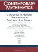 Categories in Algebra, Geometry, and Mathematical Physics