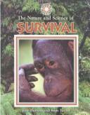 The nature and science of survival