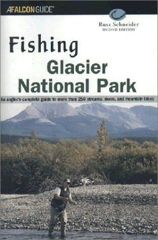 Fishing Glacier National Park, 2nd Edition