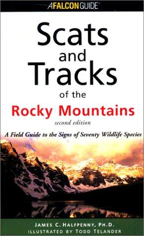 Scats and Tracks of the Rocky Mountains