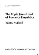 The Triple Janus Head of Romance Linguistics