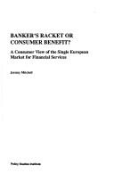 Banker's racket or consumer benefit?