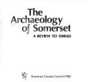 The Archaeology of Somerset