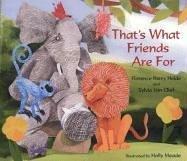 That's what friends are for