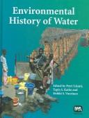 ENVIRONMENTAL HISTORY OF WATER: GLOBAL VIEWS ON COMMUNITY WATER SUPPLY AND SANITATION; ED. BY PETRI S. JUTI