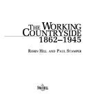 The Working Countryside, 1862-1945