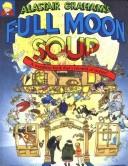 Alastair Graham's full moon soup