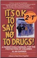 It's O.K. to say no to cigarettes and alcohol!