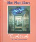 The Blue Plate Diner Cookbook